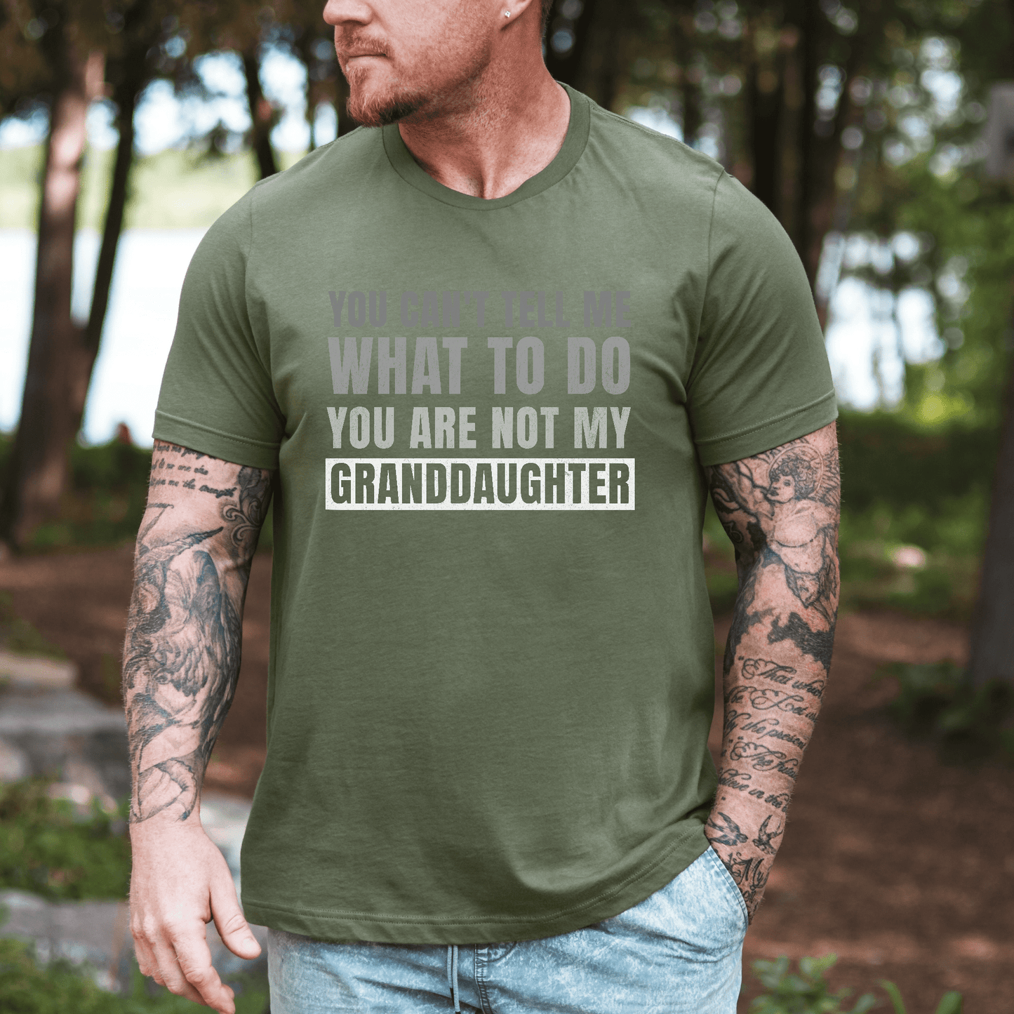 Funny Grandpa T-Shirt – “You Can’t Tell Me What To Do, You’re Not My Granddaughter”