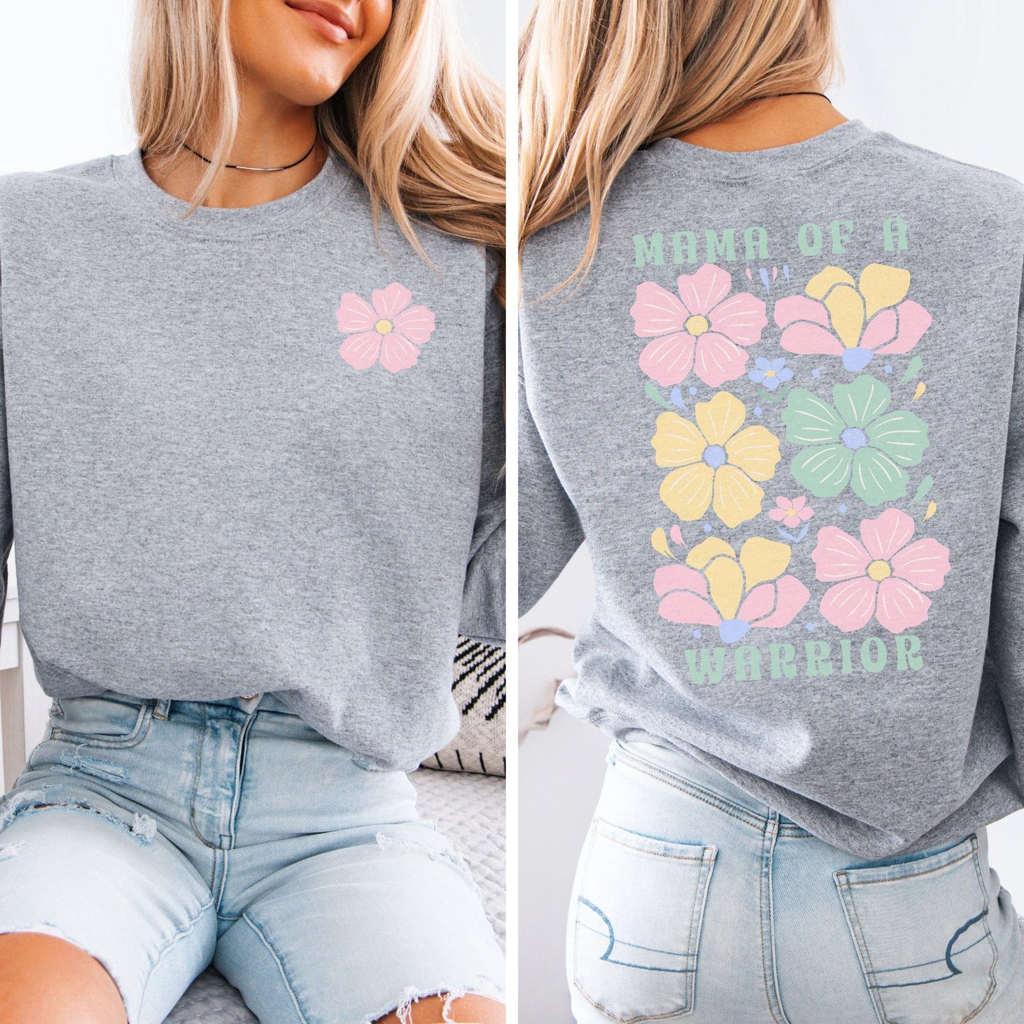 Mother of a Warrior Boho Sweatshirt gray crewneck with pastel floral back print and small front flower