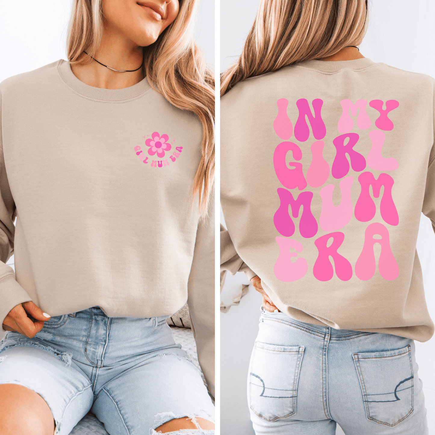 In My Girl Mum Era Sweatshirt beige crewneck with small flower chest print and large pink back lettering