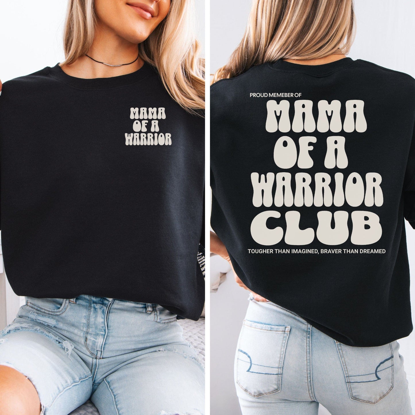 Mama of a Warrior Club Sweatshirt black crewneck with small front text and large back graphic shown on model wearing light jeans