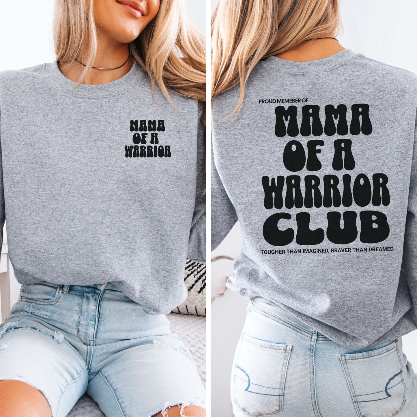 Mama of a Warrior Club Sweatshirt heather gray long sleeve with small chest print and large back graphic