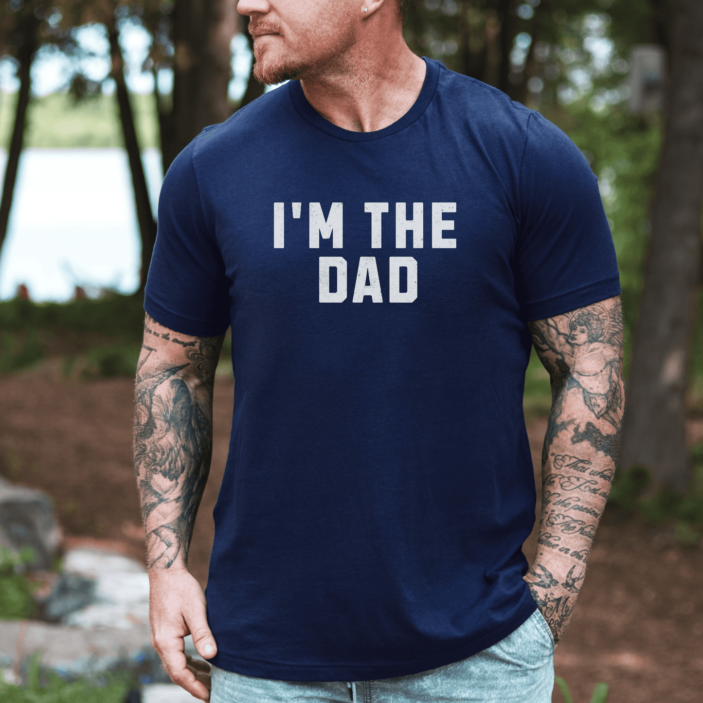 Maddy and George Designs I'm The Dad Shirt navy crewneck worn by tattooed man outdoors casual dad gift tee