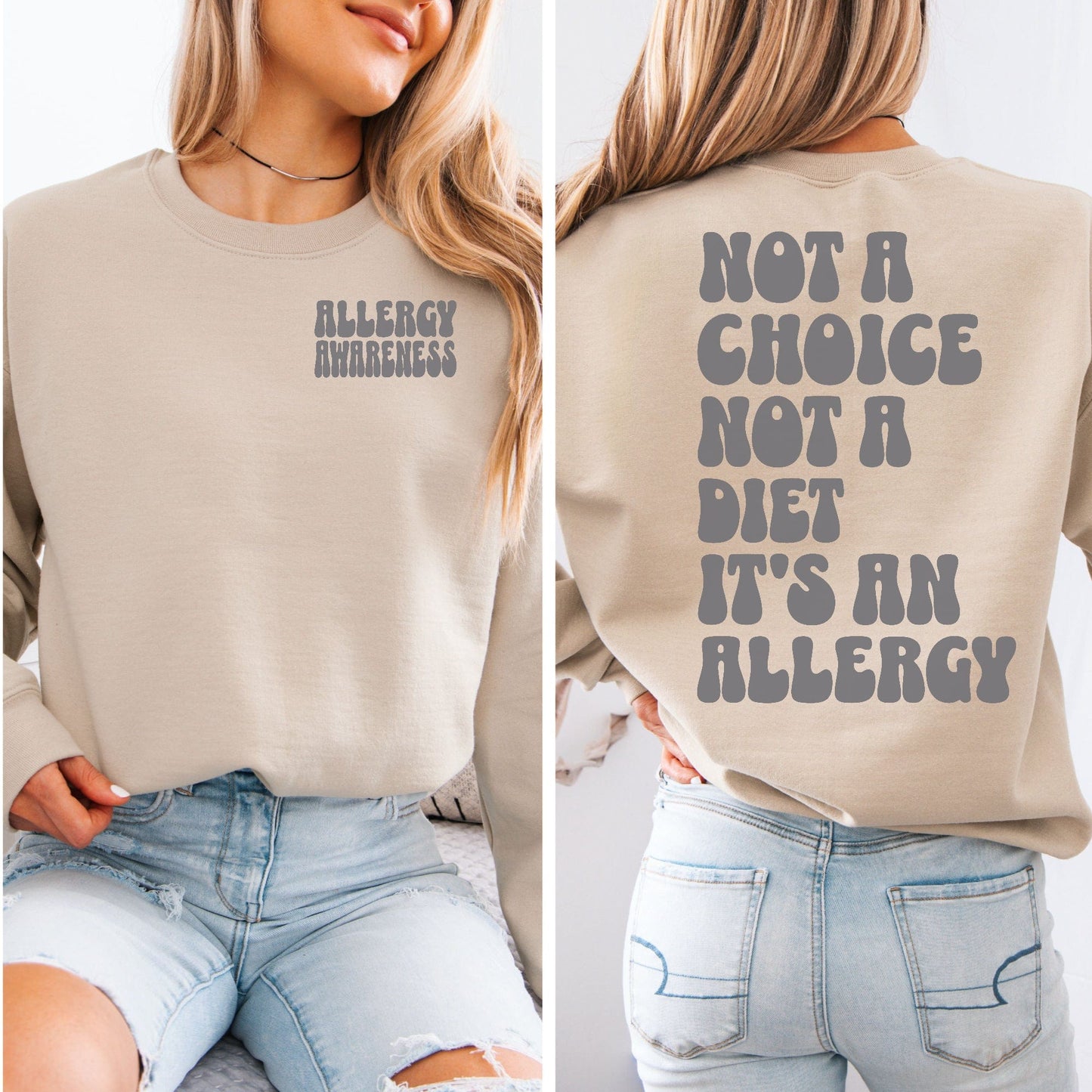Allergy Awareness Sweatshirt beige crewneck with small chest print and bold back slogan NOT A CHOICE NOT A DIET