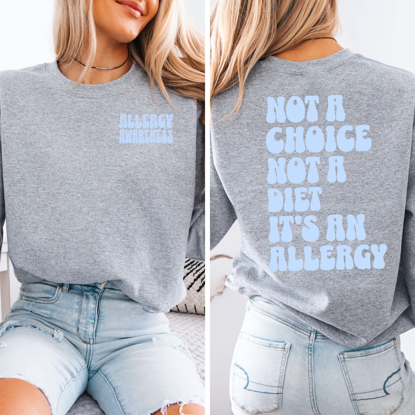 Allergy Awareness Sweatshirt gray crewneck with light blue chest logo and bold back text NOT A CHOICE NOT A DIET ITS AN ALLERGY