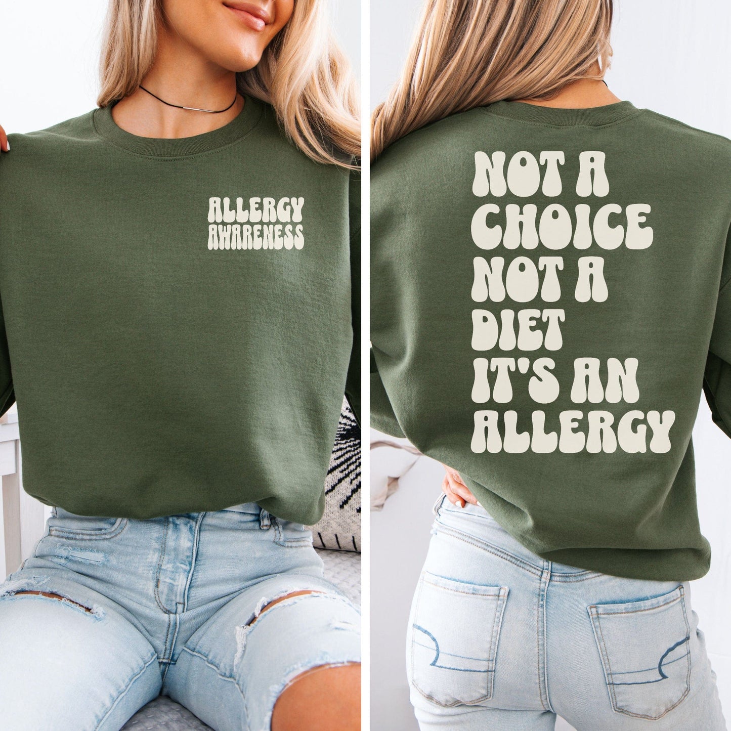 Allergy Awareness Sweatshirt olive green front and back view with small chest print and bold back slogan worn casually