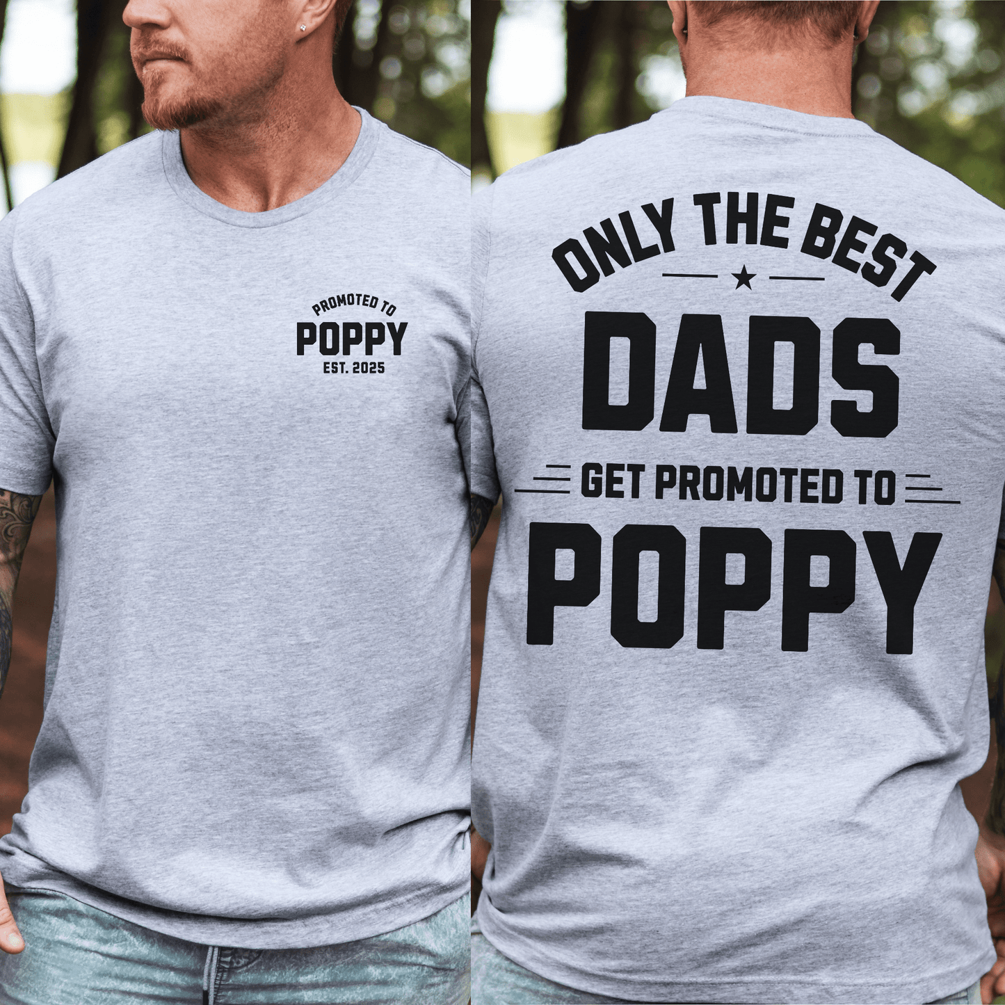 Gray t shirt with small front emblem and bold back print Only the Best Dads Get Promoted to Poppy Custom Promoted to Poppy Shirt