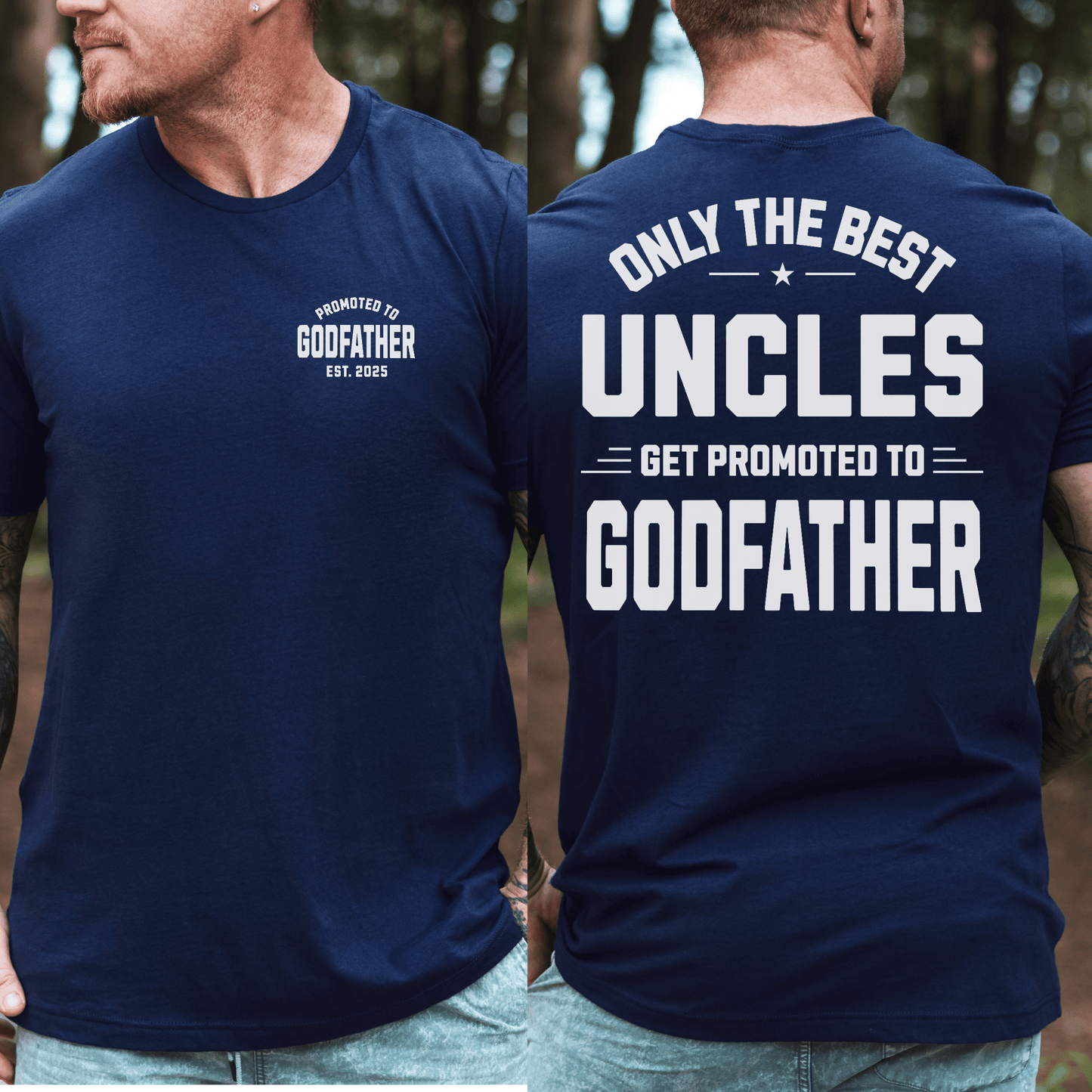 Custom Promoted To Godfather Shirt navy blue showing front chest logo and bold back text Only best uncles promoted to godfather
