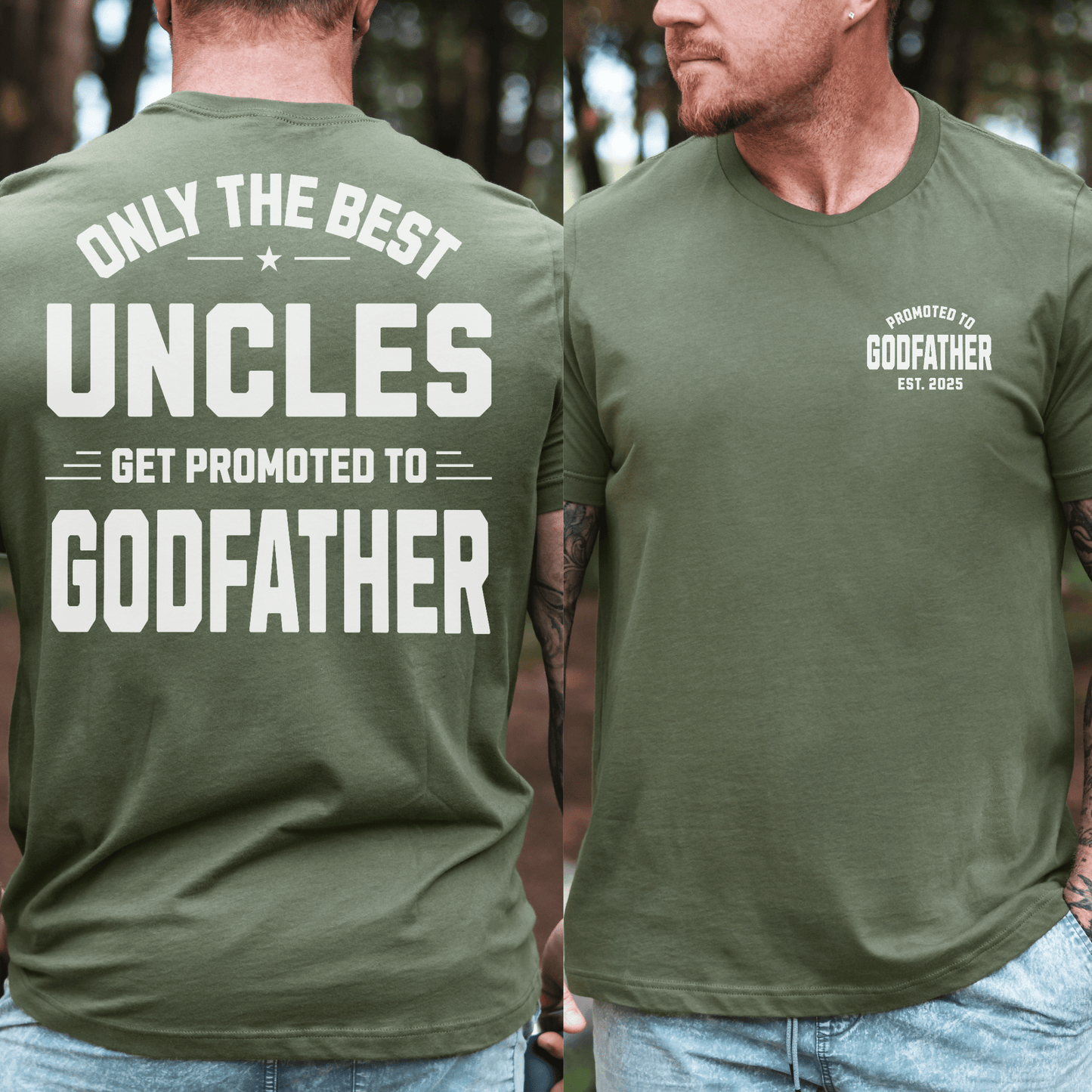 Custom Promoted To Godfather Shirt by Maddy and George olive green tee with front chest logo and large back uncle text