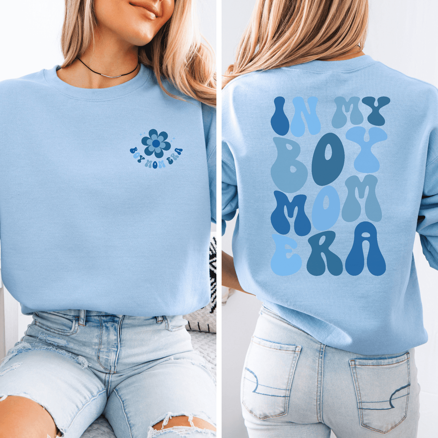 Light blue crewneck In My Boy Mom Era Sweatshirt by Maddy and George Designs with retro floral chest and large back graphic