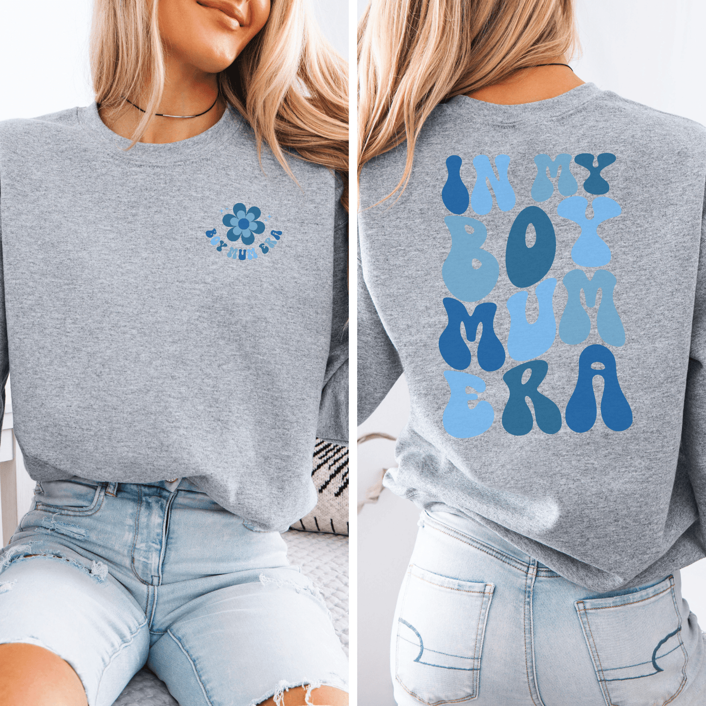 In My Boy Mum Era Sweatshirt heather gray front and back view with small blue flower chest print and bold retro blue back text