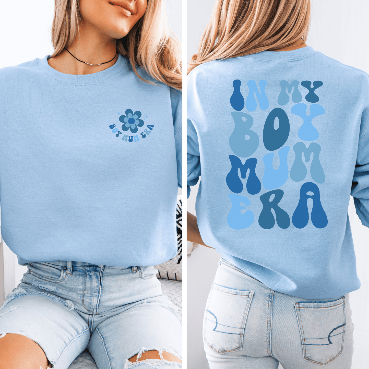 Light blue crewneck In My Boy Mum Era Sweatshirt with small front flower logo and large back graphic
