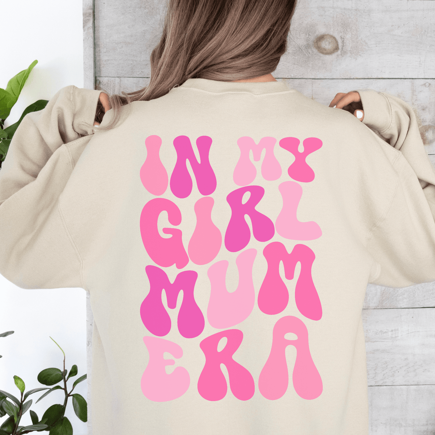 In My Girl Mum Era Sweatshirt