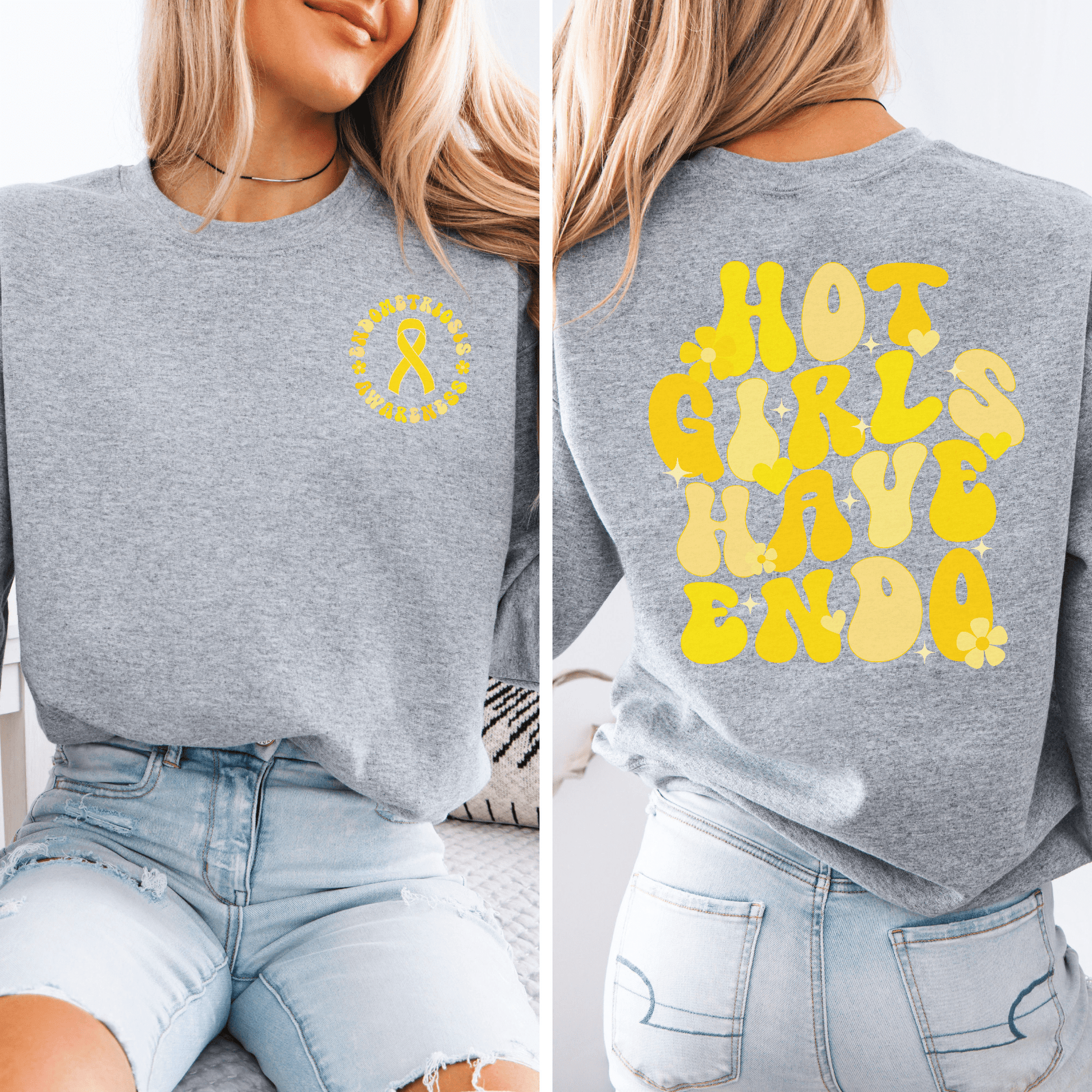 Hot Girls Have Endo Sweatshirt gray crewneck by Maddy and George Designs with yellow ribbon chest and bold back print