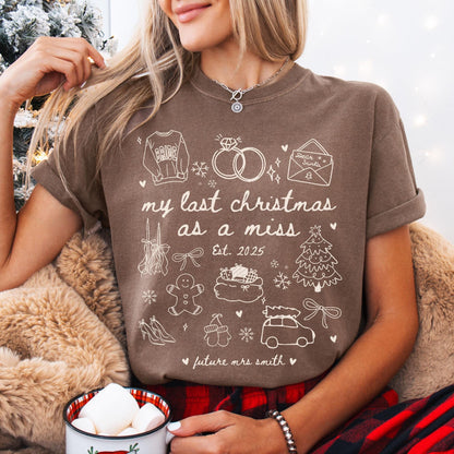 Custom Last Christmas As A Miss Comfort Colors Shirt, Newly Engaged Gift For Her, Personalized Bride to be Tee, Future Wifey T-Shirt, Xmas