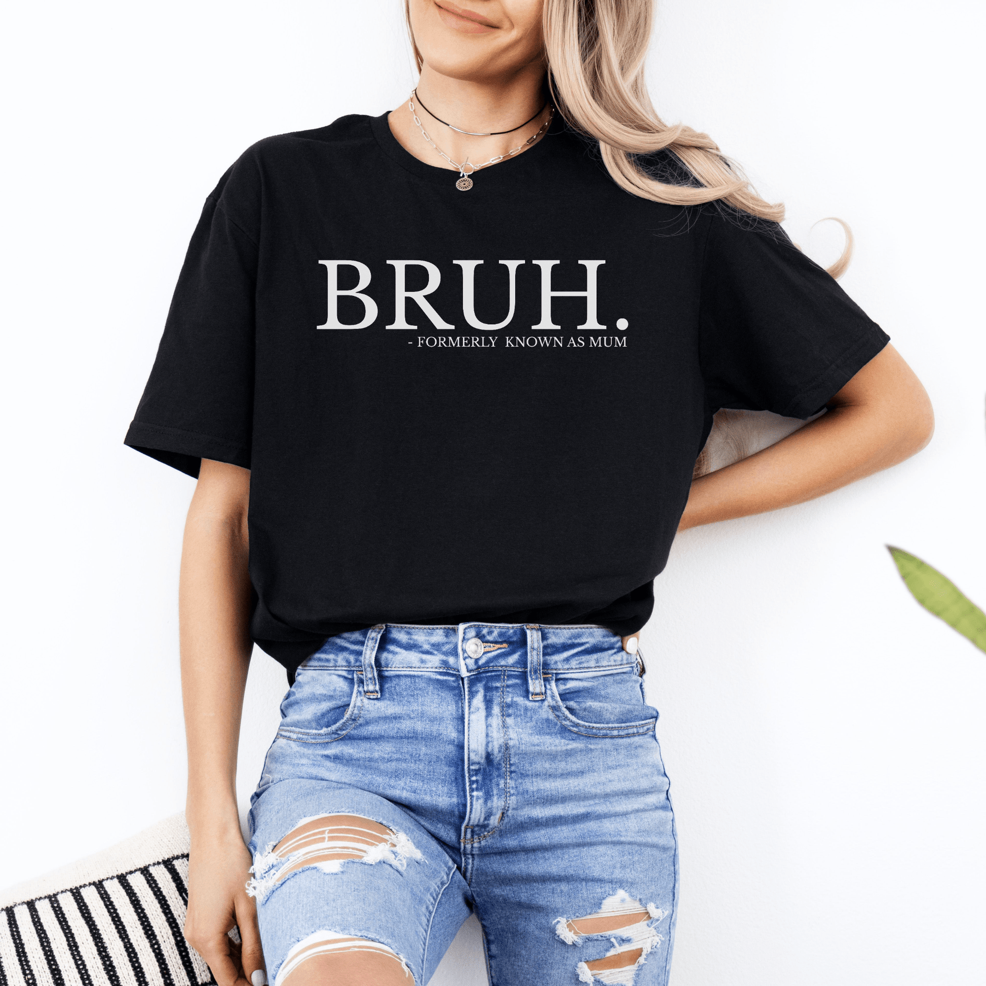Maddy and George Designs black women's graphic tee featuring Bruh. Formerly Known as Mum Shirt slogan casual fit
