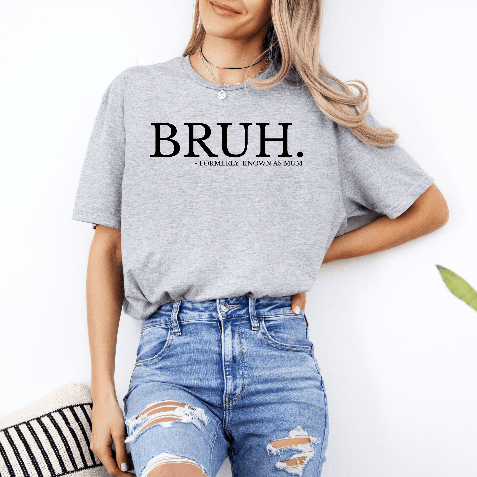 Maddy and George Designs gray t shirt reading Bruh. Formerly Known as Mum Shirt in black print casual fit
