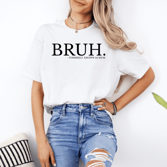Model wearing white Bruh. Formerly Known as Mum Shirt. casual tee by Maddy and George Designs styled with ripped jeans