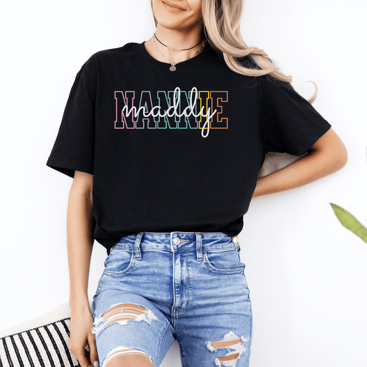 Black Custom Nanny Shirt by Maddy and George Designs with colorful NANNIE text and cursive maddye logo