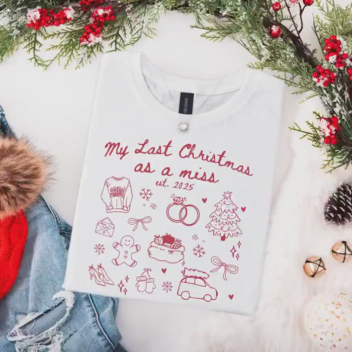 Custom Last Christmas As A Miss Shirt, Newly Engaged Gift For Her, Personalized Bride to be Tee, Future Wifey T-Shirt, Holiday Party Shirts