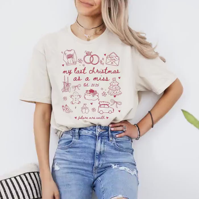 Custom Last Christmas As A Miss Shirt, Newly Engaged Gift For Her, Personalized Bride to be Tee, Future Wifey T-Shirt, Holiday Party Shirts